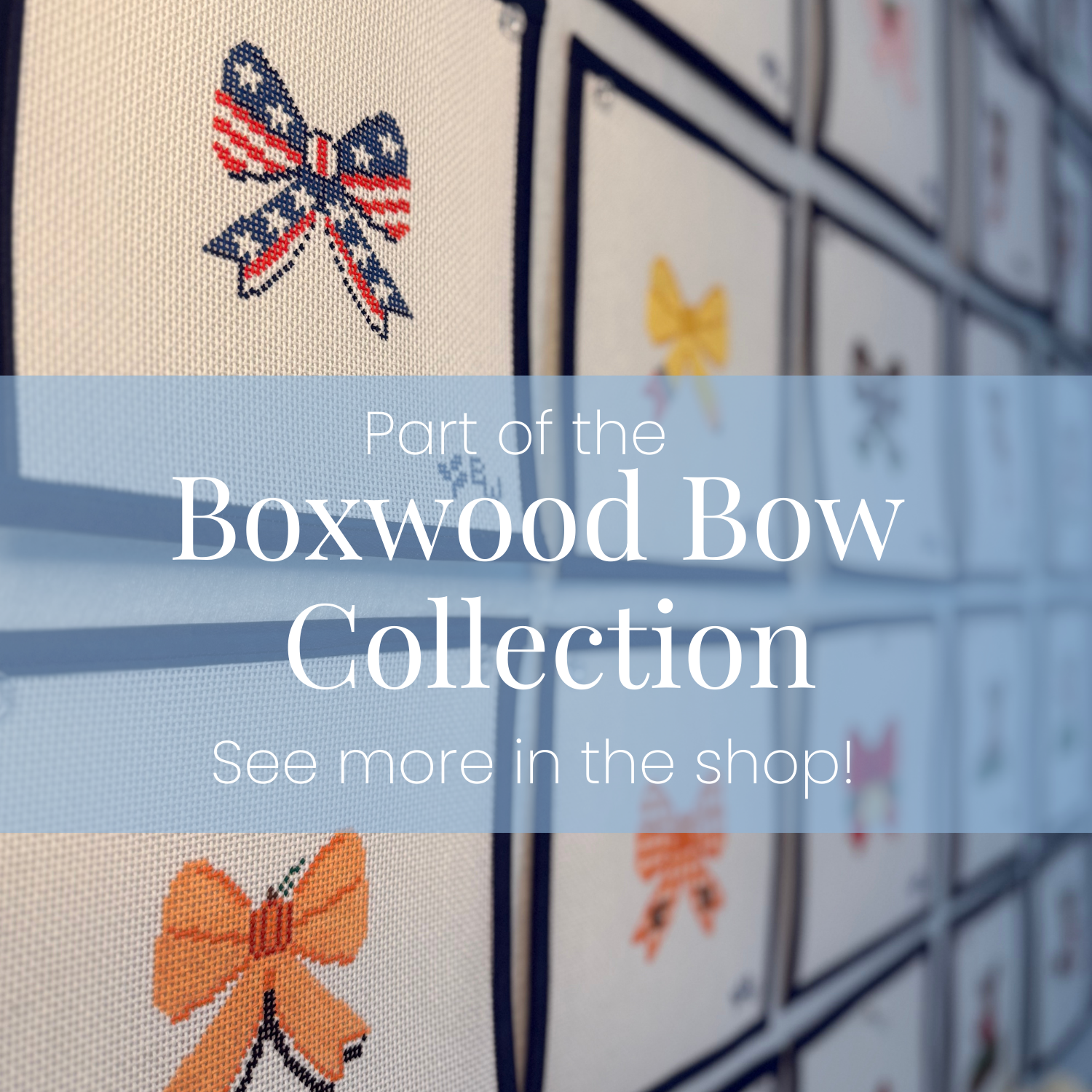 Bow Series: October — Boxwood Needlepoint